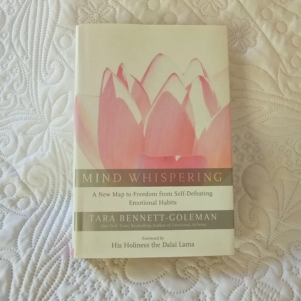 Mind Whispering: A New Map To Freedom From Self-Defeating Emotional Habits Book